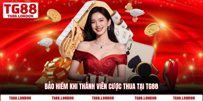 Bảo hiểm khi thành viên cược thua tại TG88