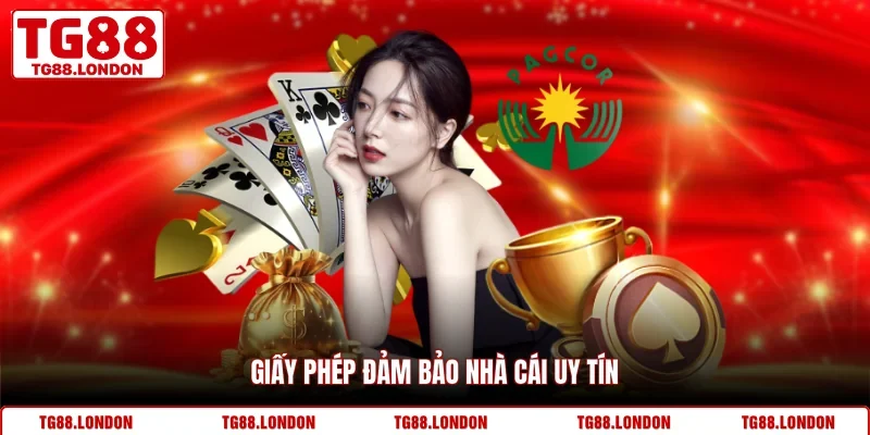 Giấy phép đảm bảo nhà cái uy tín