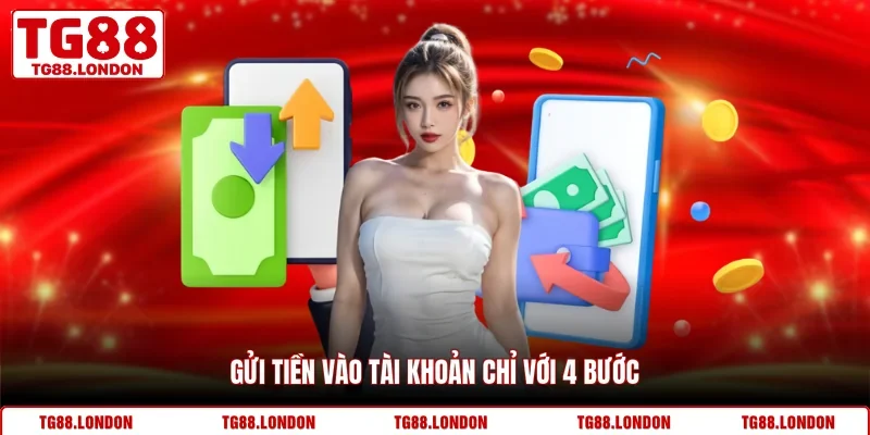 Gửi tiền vào tài khoản chỉ với 4 bước