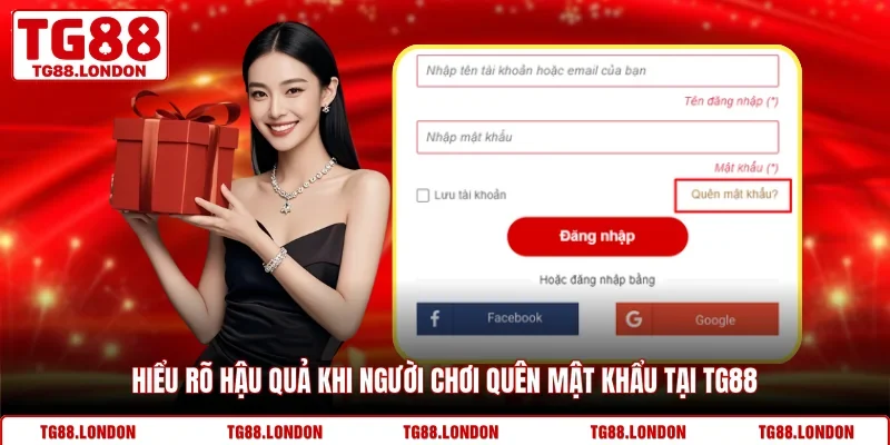 Hiểu rõ hậu quả khi người chơi quên mật khẩu tại TG88