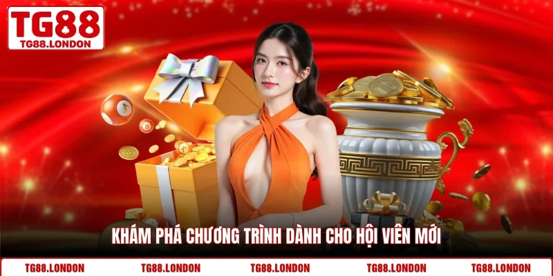 Khám phá chương trình dành cho hội viên mới