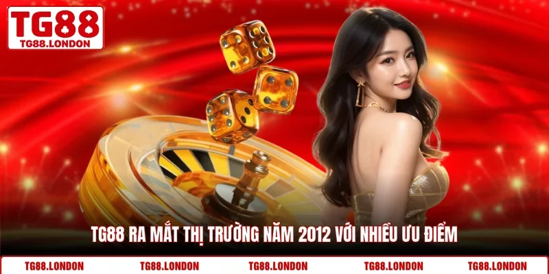 TG88 ra mắt thị trường năm 2012 với nhiều ưu điểm