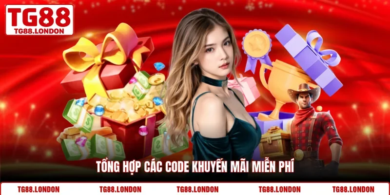 Tổng hợp các code khuyến mãi miễn phí